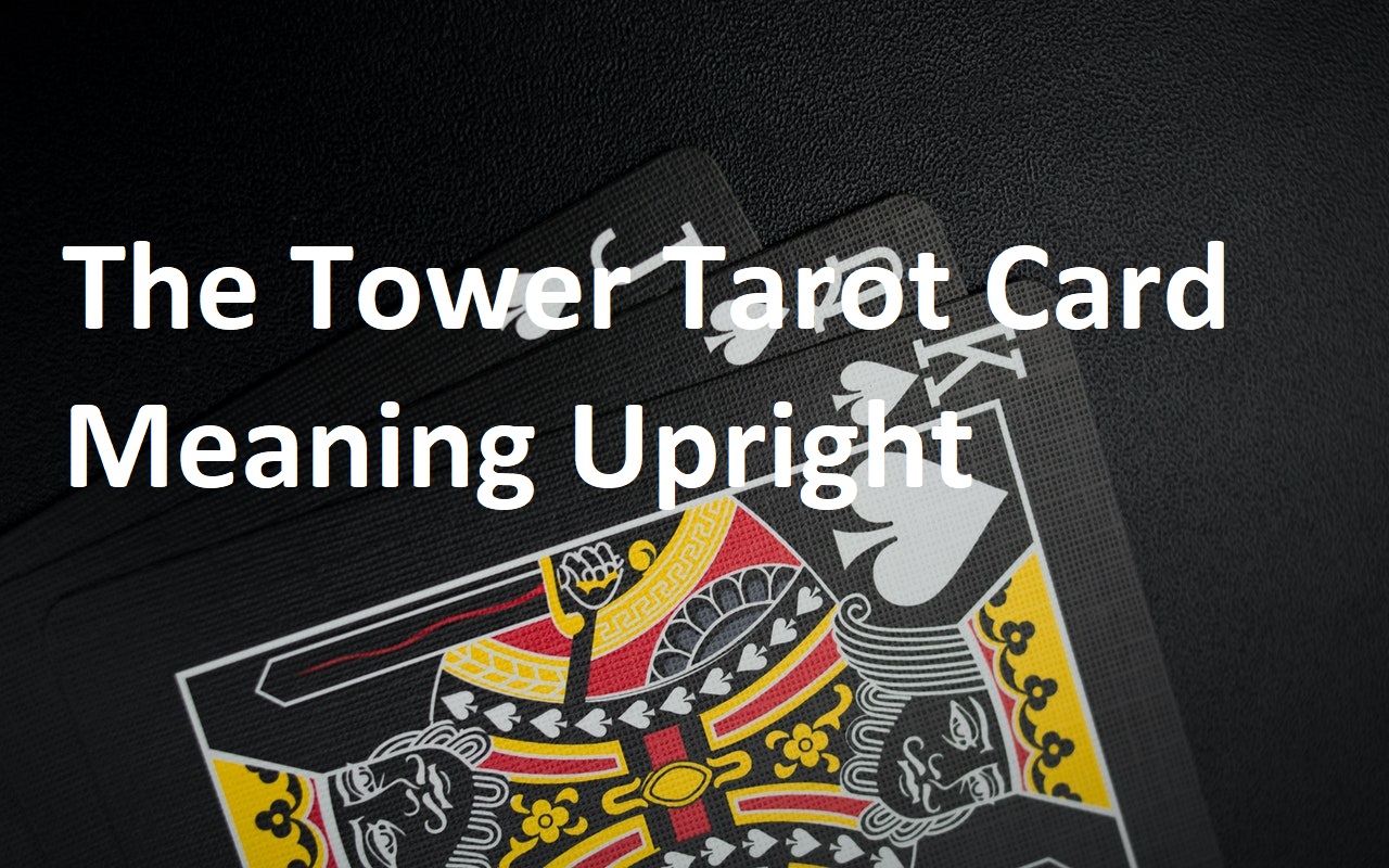 The Tower Tarot Card Meaning Upright