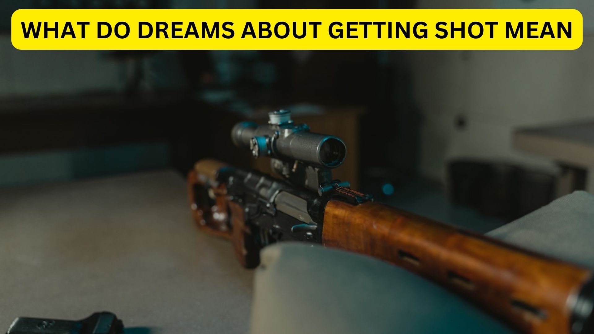 What Do Dreams About Getting Shot Mean?