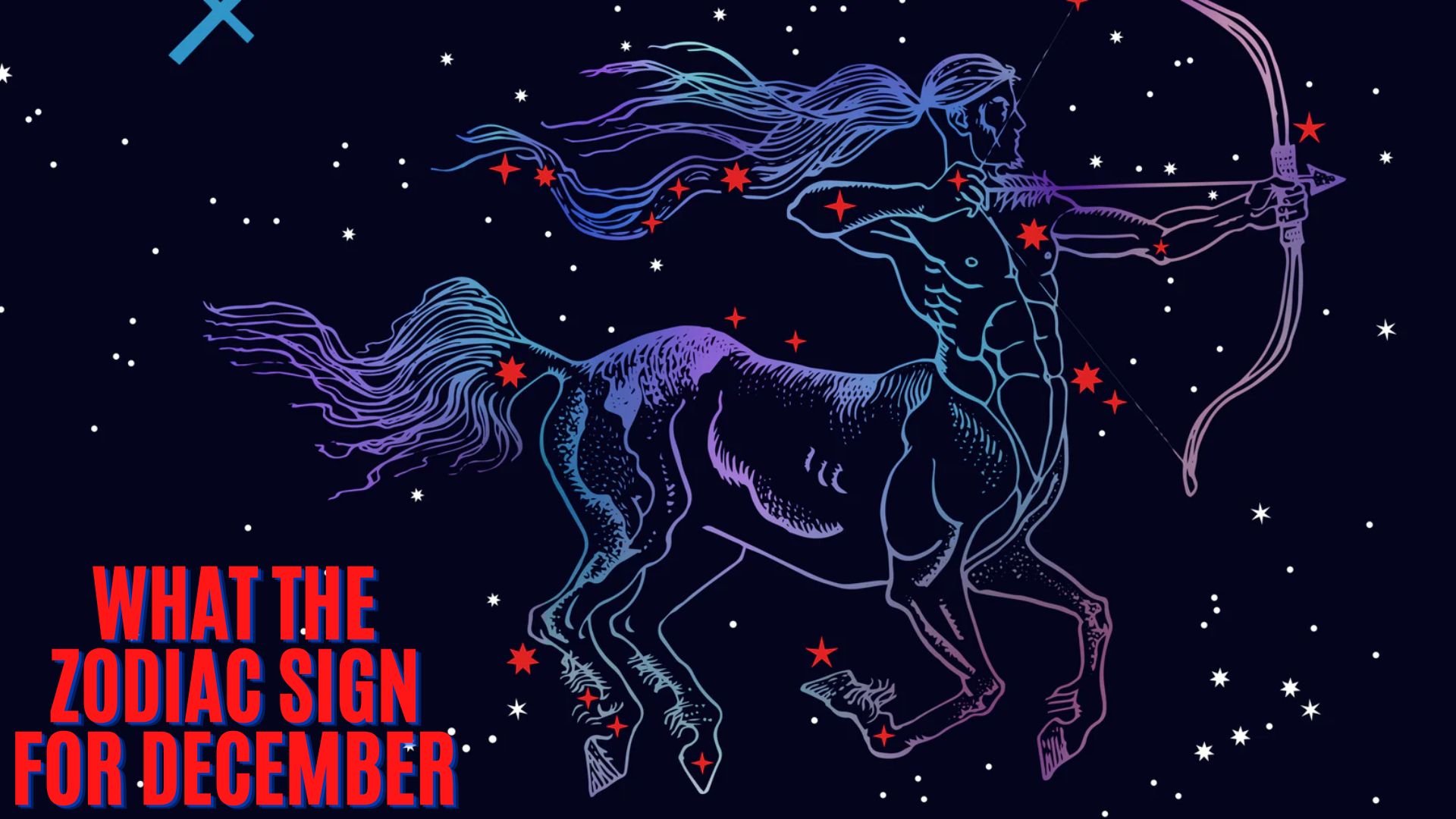 What Is The Zodiac Sign For December?