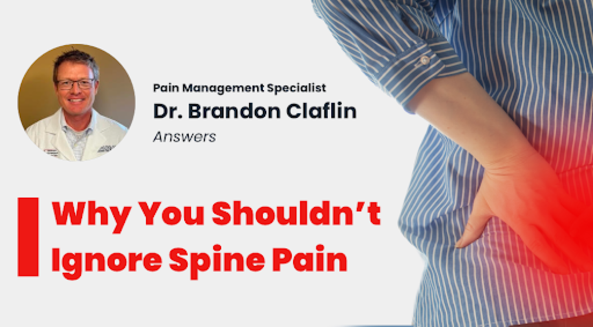Dr. Brandon Claflin Of Oklahoma Answers Why You Shouldn't Ignore Spine Pain